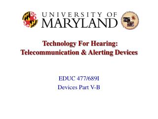 Technology For Hearing: Telecommunication &amp; Alerting Devices