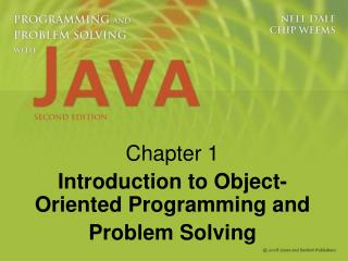 Chapter 1 Introduction to Object-Oriented Programming and Problem Solving