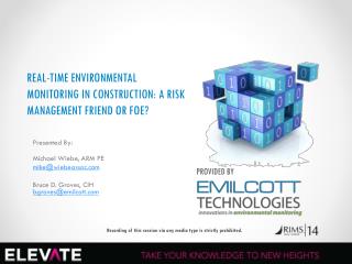 REAL-TIME ENVIRONMENTAL MONITORING IN CONSTRUCTION: A RISK MANAGEMENT FRIEND OR FOE?