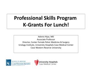 Professional Skills Program  K-Grants For Lunch!