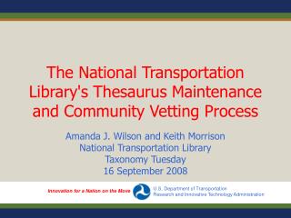 The National Transportation Library's Thesaurus Maintenance and Community Vetting Process