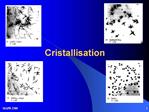 Cristallisation