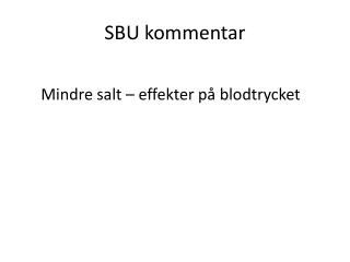 SBU kommentar