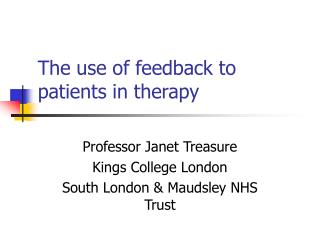 The use of feedback to patients in therapy