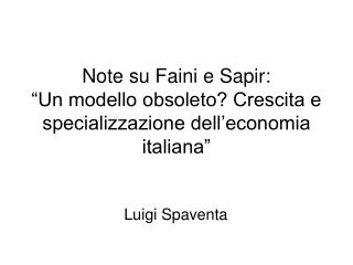 Note su Faini e Sapir: “Un modello obsoleto? Crescita e specializzazione dell’economia italiana”
