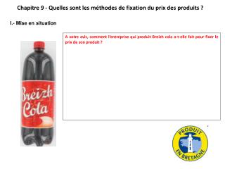 Chapitre 9 - Quelles sont les méthodes de fixation du prix des produits ? 