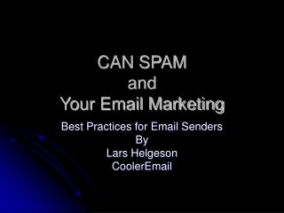 CAN SPAM and Your Email Marketing