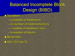 Balanced Incomplete Block Design (BIBD)