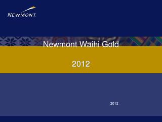 Newmont Waihi Gold 2012