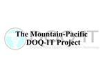The Mountain-Pacific DOQ-IT Project