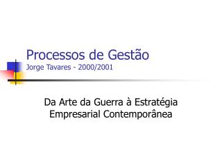 Processos de Gestão Jorge Tavares - 2000/2001