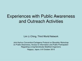 Experiences with Public Awareness and Outreach Activities