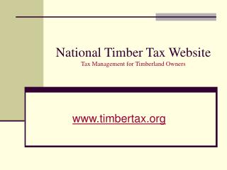 National Timber Tax Website Tax Management for Timberland Owners