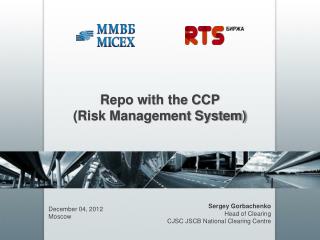 Repo with the CCP (Risk Management System)