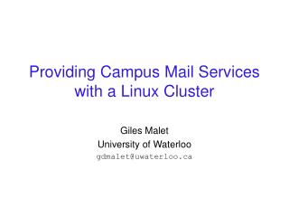 Providing Campus Mail Services with a Linux Cluster