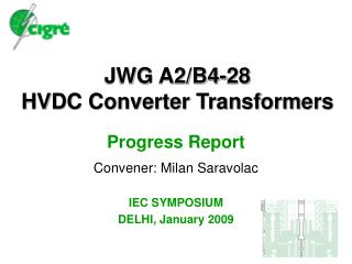 JWG A2/B4-28 HVDC Converter Transformers