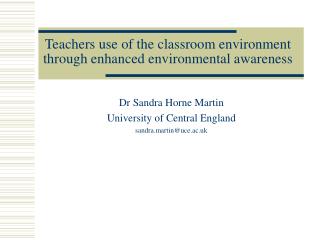 Teachers use of the classroom environment through enhanced environmental awareness