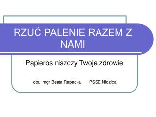 RZUĆ PALENIE RAZEM Z NAMI