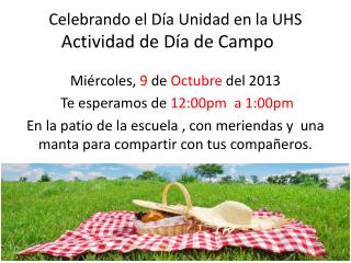 Celebrando el Día Unidad en la UHS Actividad de Día de Campo