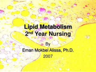 Lipid Metabolism 2 nd Year Nursing