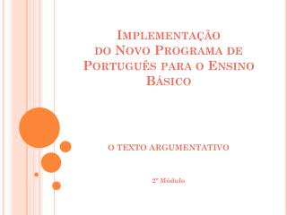 Implementação do Novo Programa de Português para o Ensino Básico