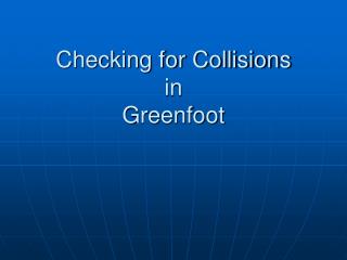 Checking for Collisions in Greenfoot