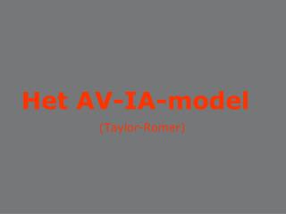 Het AV-IA-model