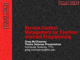 Greg McChesney Thesis Defense Presentation Computer Science, TTU greg.mcchesney@ttu