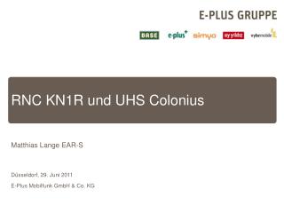 RNC KN1R und UHS Colonius