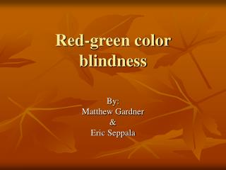 Red-green color blindness