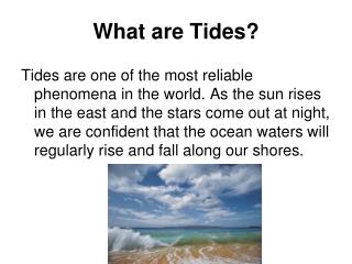 What are Tides?