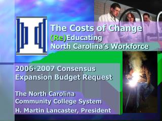 The Costs of Change (Re) Educating North Carolina’s Workforce