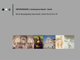 OEFENVRAGEN 1 renaissance Havo4 - Vwo4 Bij De Bespiegeling Havo-boek: trailer blz.16 t/m 19