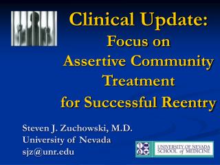 Clinical Update: Focus on Assertive Community Treatment for Successful Reentry