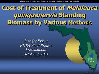 Cost of Treatment of Melaleuca quinquenervia Standing Biomass by Various Methods