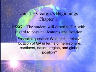 SS8G1: The student will describe GA with regard to physical features and location