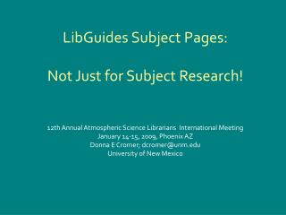 LibGuides Subject Pages: Not Just for Subject Research!