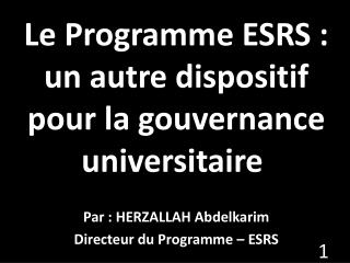 Le Programme ESRS : un autre dispositif pour la gouvernance universitaire 