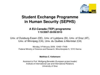 Student Exchange Programme in Human Security (SEPHS) A EU-Canada (TEP) programme