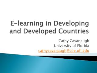 E-learning in Developing and Developed Countries