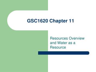 GSC1620 Chapter 11