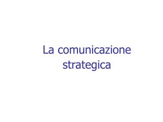 La comunicazione strategica