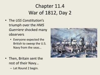 Chapter 11.4 War of 1812, Day 2