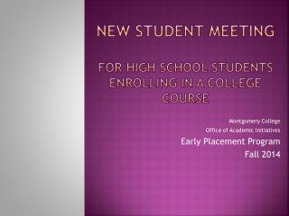 New Student Meeting for High School Students Enrolling in a College Course