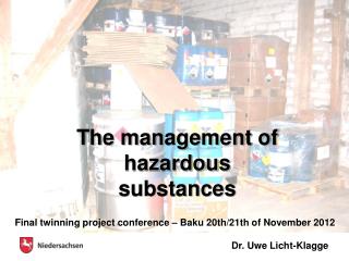 The management of hazardous substances