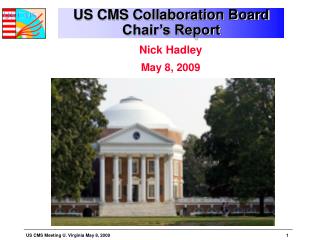 US CMS Collaboration Board Chair’s Report