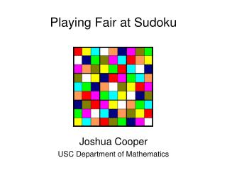 Playing Fair at Sudoku