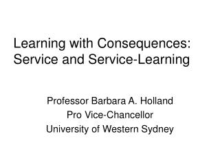 Learning with Consequences: Service and Service-Learning