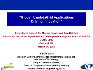 “Global LambdaGrid Applications Driving Innovation&quot;