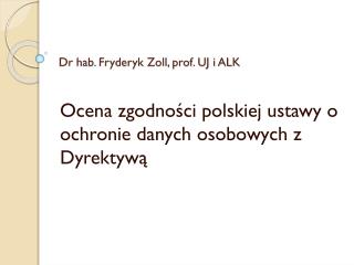 Dr hab. Fryderyk Zoll, prof. UJ i ALK